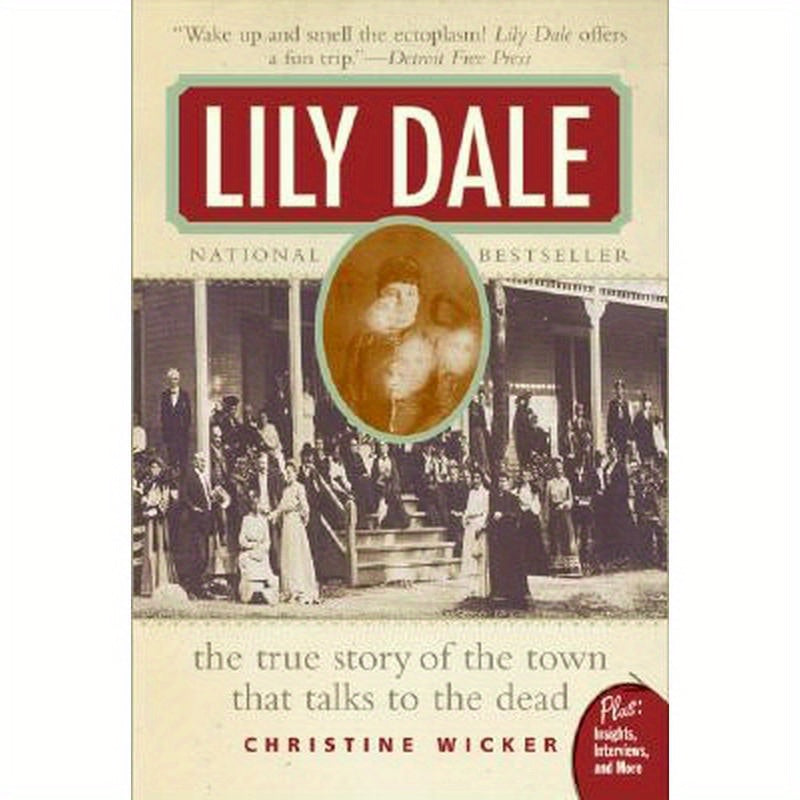 Lily Dale: The Town That Talks to the Dead
