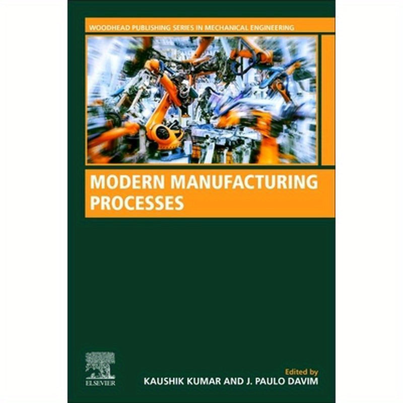 Modern Manufacturing Processes