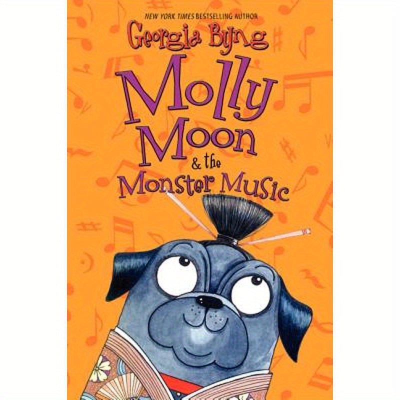 Molly Moon & the Monster Music