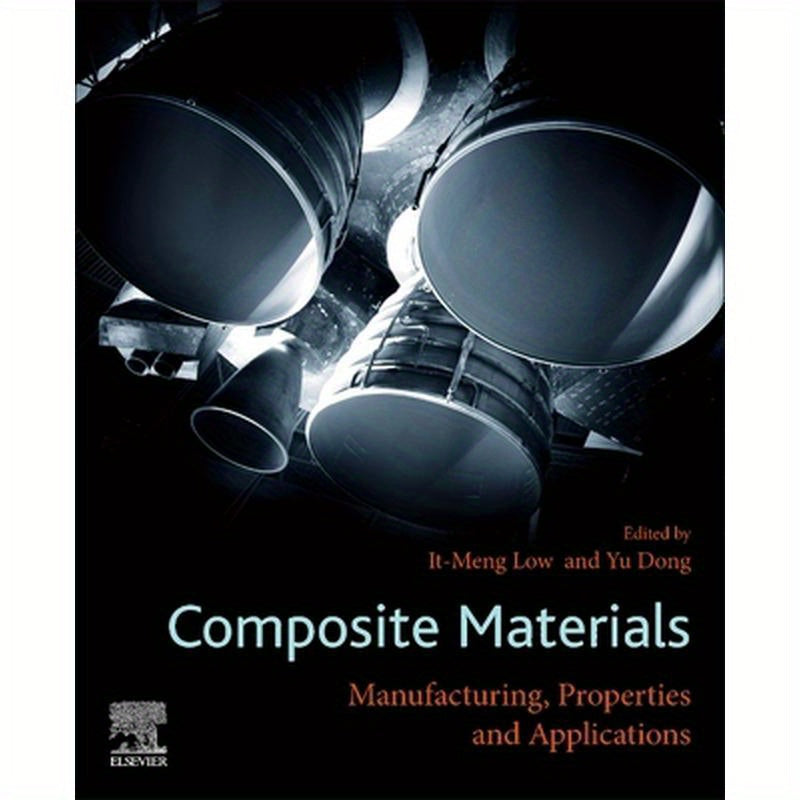 Composite Materials: Manufacturing, Properties and Applications