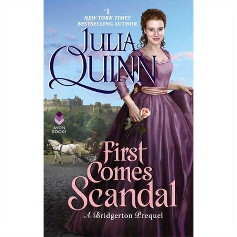 First Comes Scandal: A Bridgerton Prequel