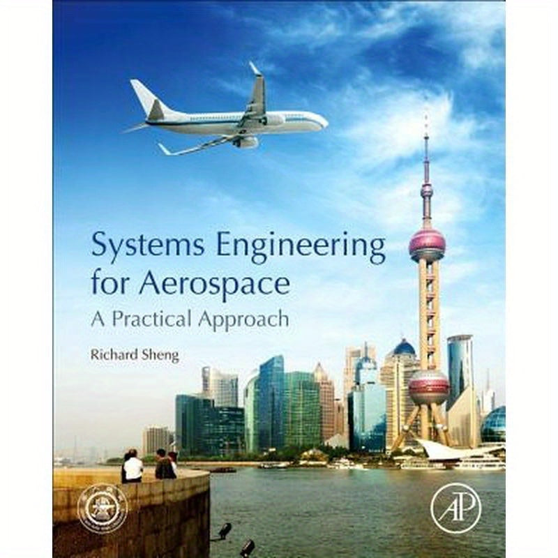 Systems Engineering for Aerospace: A Practical Approach
