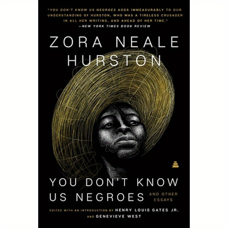 You Don't Know Us Negroes and Other Essays