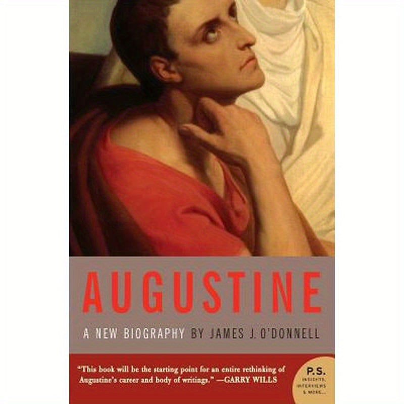 Augustine: A New Biography