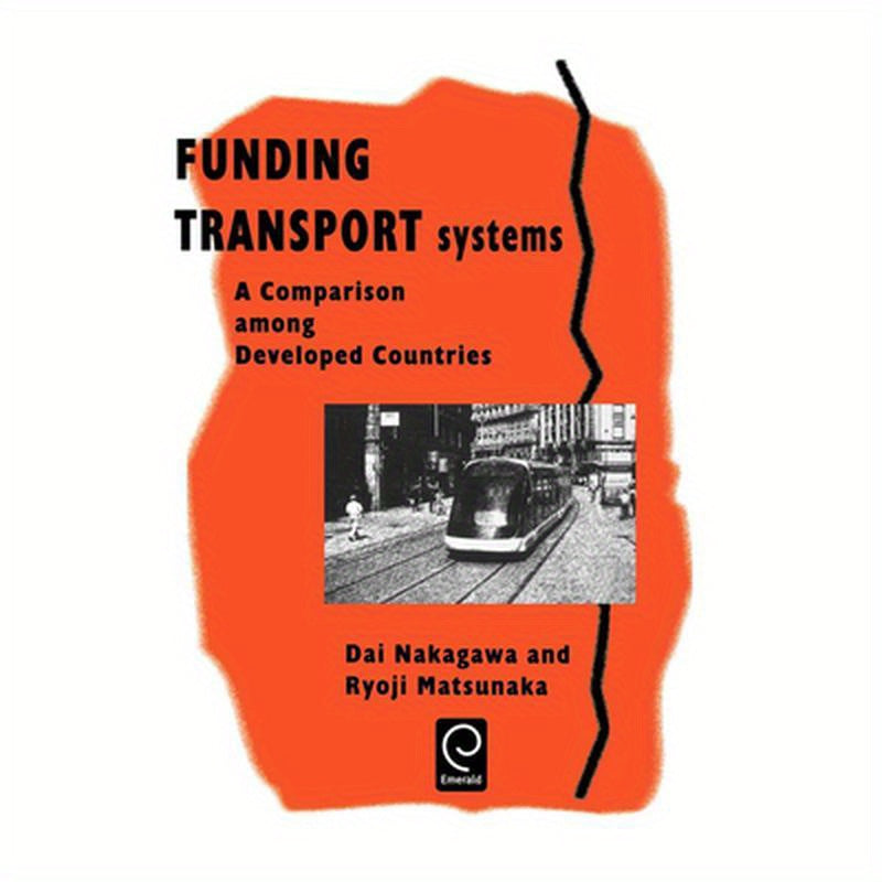 Funding Transport Systems: A Comparison Among Developed Countries