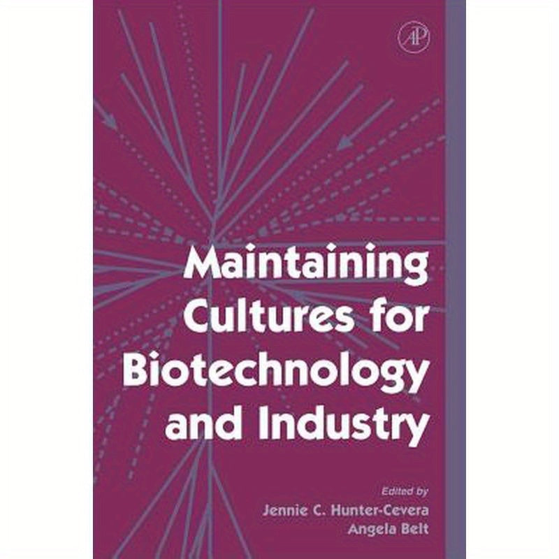 Maintaining Cultures for Biotechnology and Industry