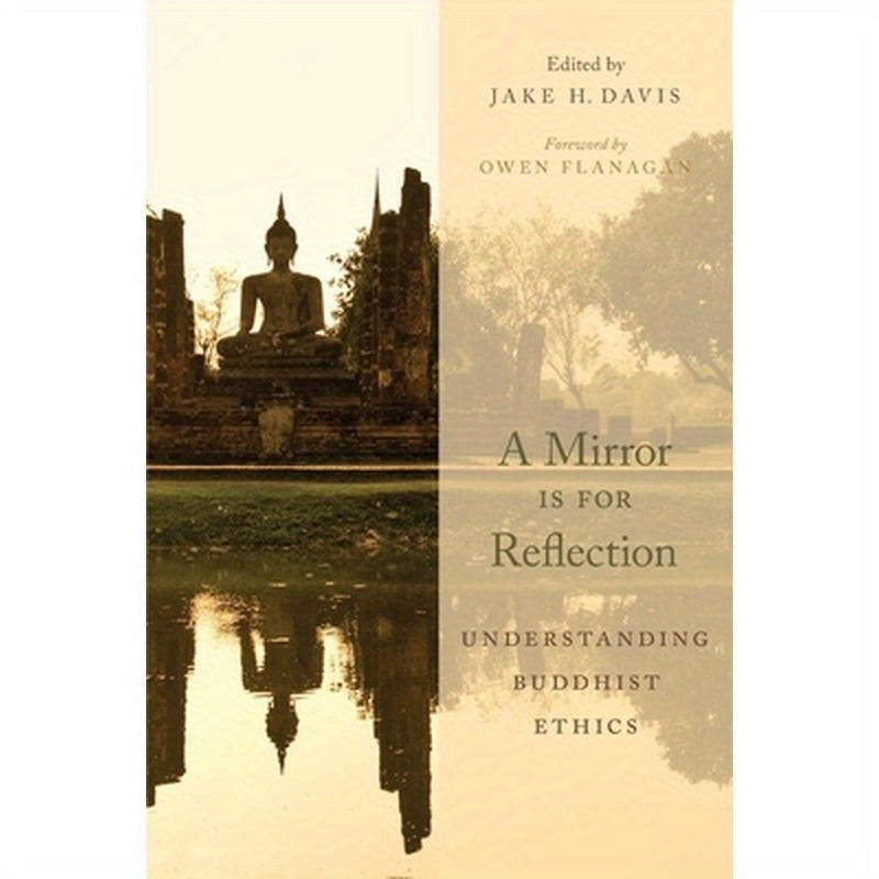 Mirror Is for Reflection: Understanding Buddhist Ethics