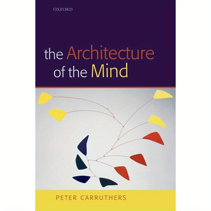 The Architecture of the Mind