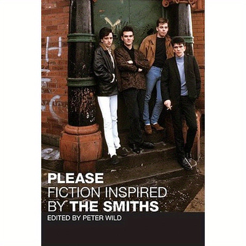 Please: Fiction Inspired by the Smiths