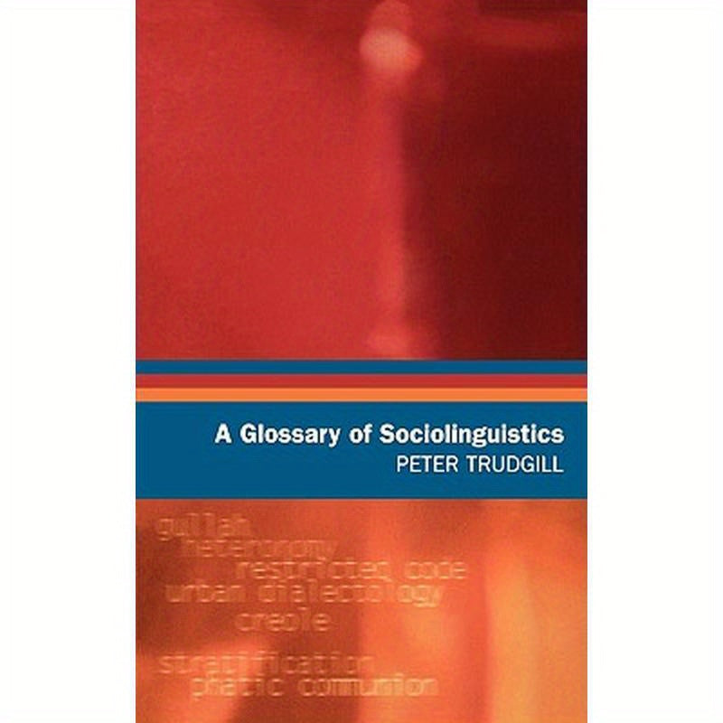 A Glossary of Sociolinguistics