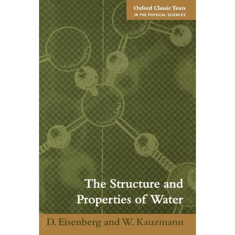 The Structure and Properties of Water