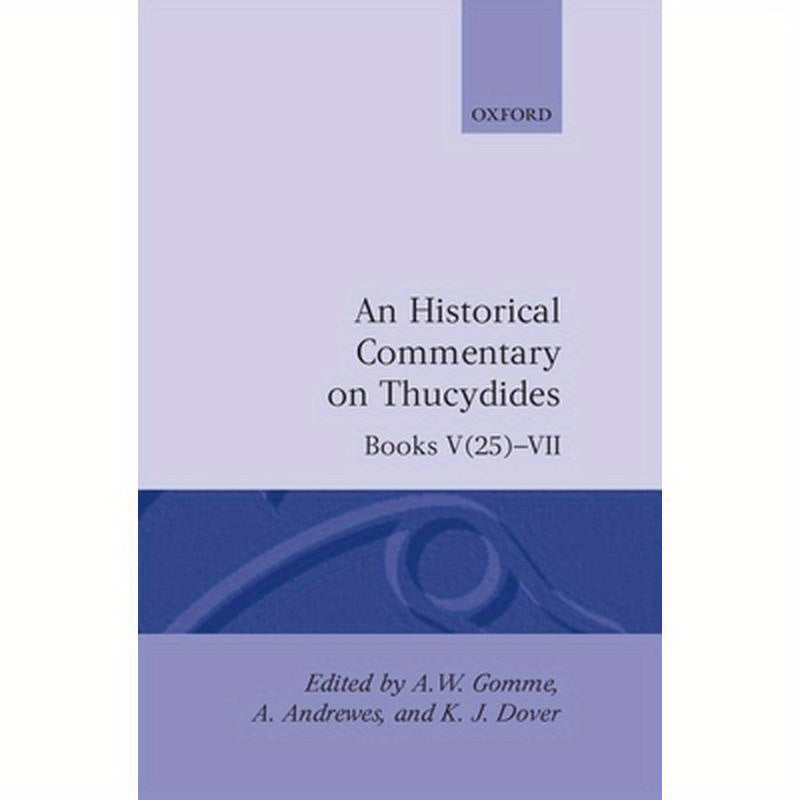 A Historical Commentary on Thucydides: Books V 25--VII