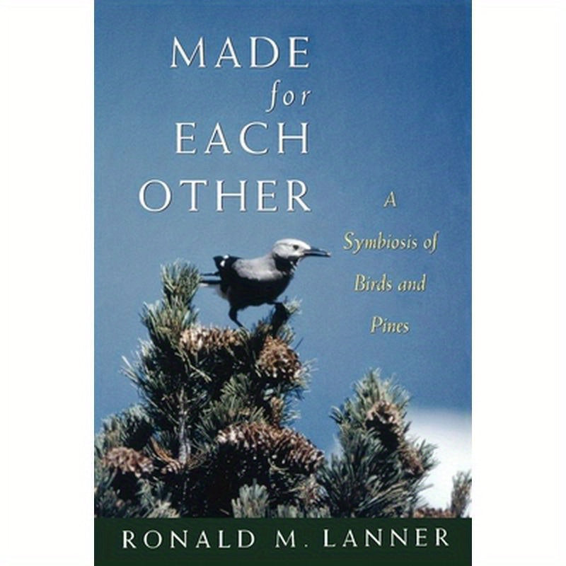 Made for Each Other: A Symbiosis of Birds and Pines