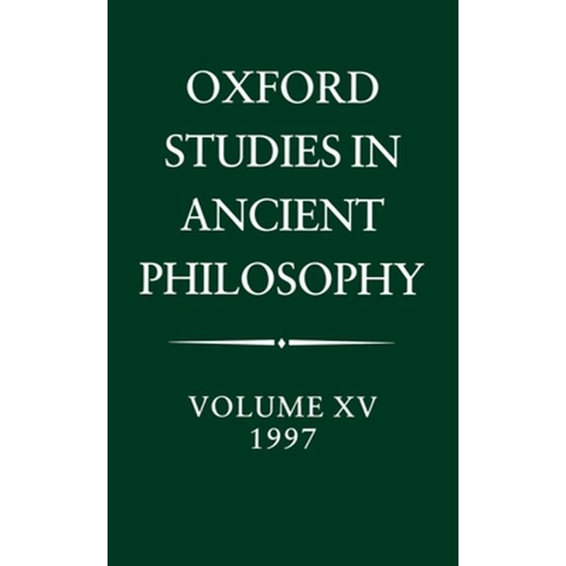 Oxford Studies in Ancient Philosophy: Volume XV: 1997
