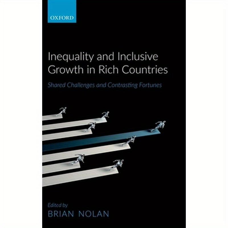 Inequality and Inclusive Growth in Rich Countries: Shared Challenges and Contrasting Fortunes