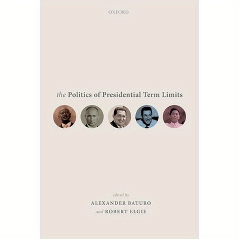 Politics of Presidential Term Limits