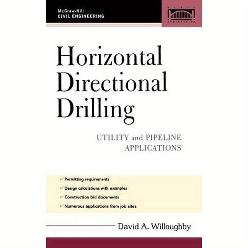 Horizontal Directional Drilling (Hdd): Utility and Pipeline Applications