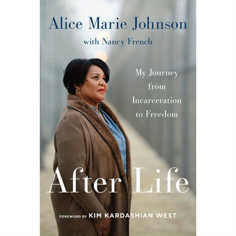 After Life: My Journey from Incarceration to Freedom