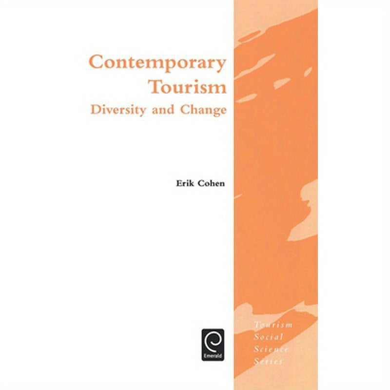 Contemporary Tourism: Diversity and Change