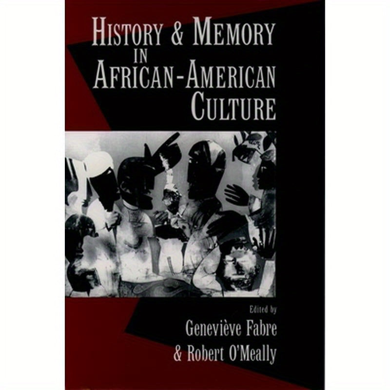 History and Memory in African-American Culture