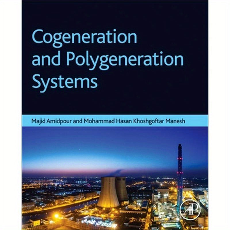Cogeneration and Polygeneration Systems