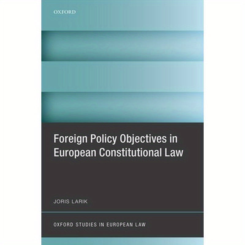 Foreign Policy Objectives in European Constitutional Law