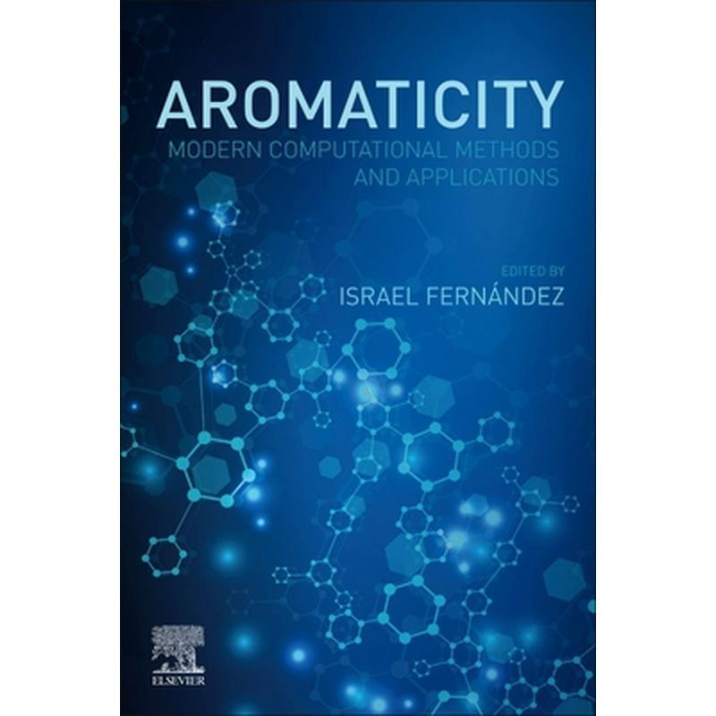 Aromaticity: Modern Computational Methods and Applications