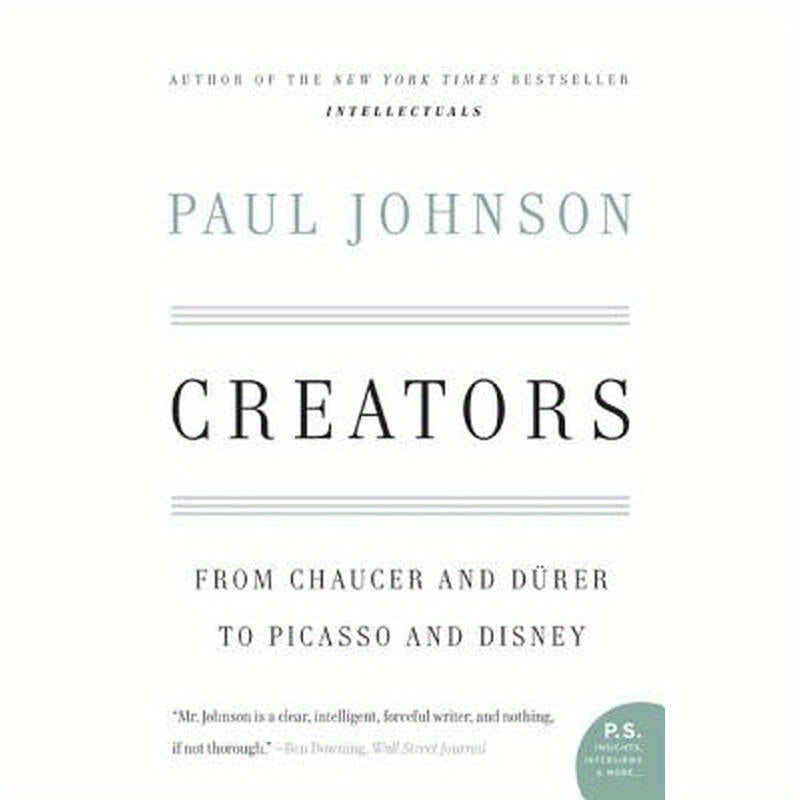 Creators: From Chaucer and Durer to Picasso and Disney