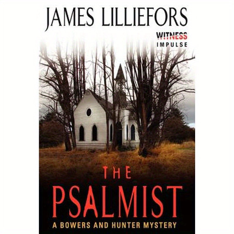 The Psalmist: A Bowers and Hunter Mystery