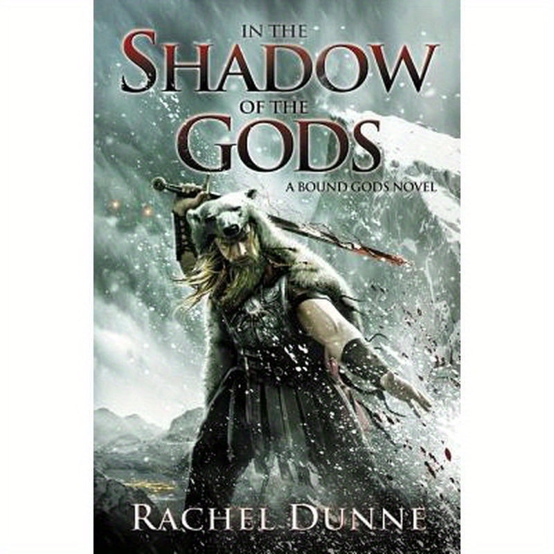 In the Shadow of the Gods: A Bound Gods Novel