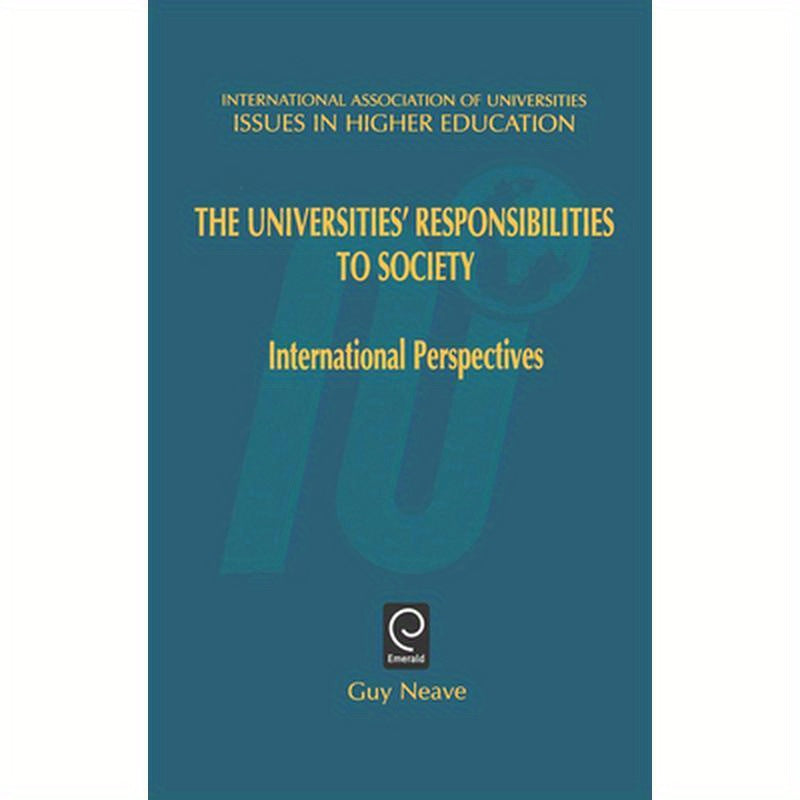 Universities' Responsibilities to Society: International Perspectives