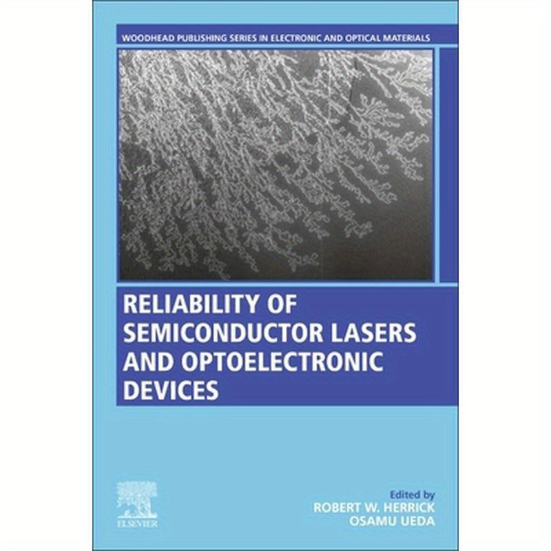 Reliability of Semiconductor Lasers and Optoelectronic Devices