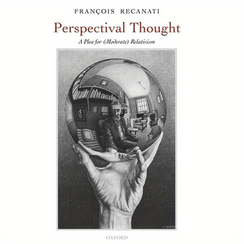 Perspectival Thought: A Plea for Moderate Relativism