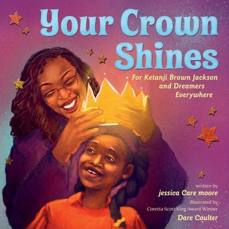 Your Crown Shines: For Ketanji Brown Jackson and You