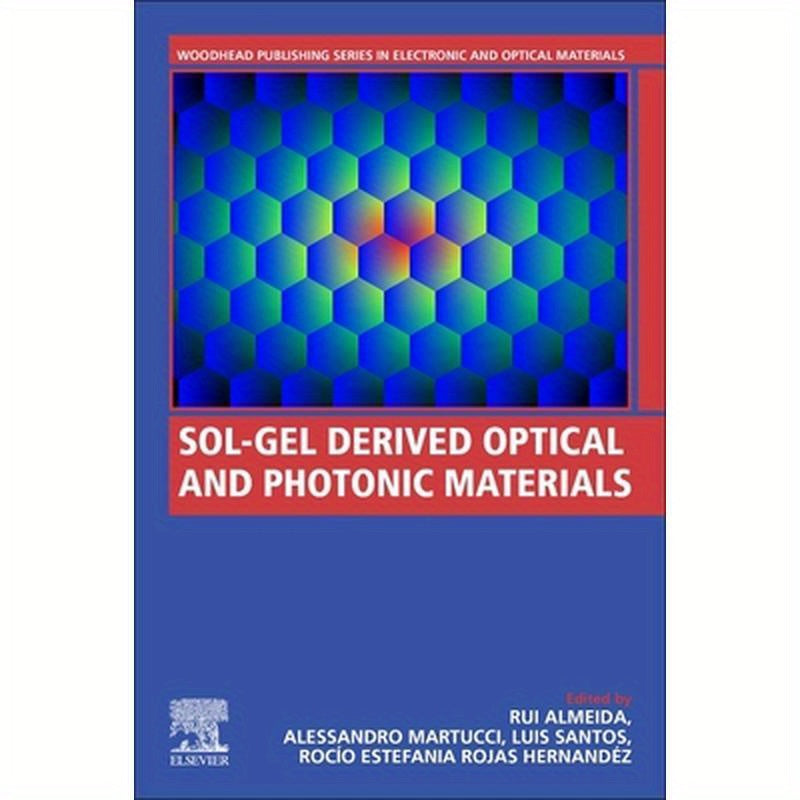 Sol-Gel Derived Optical and Photonic Materials