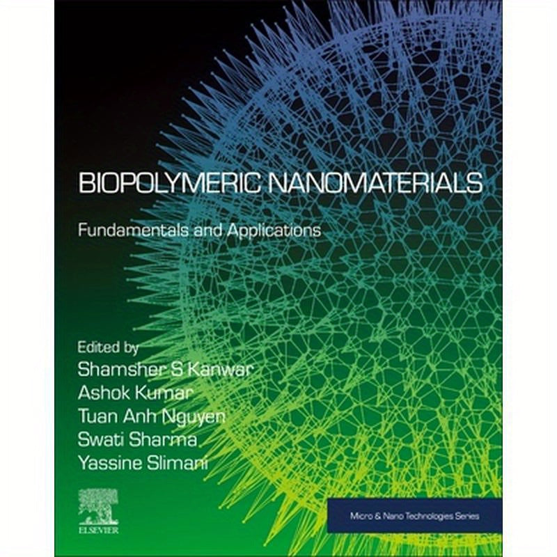 Biopolymeric Nanomaterials: Fundamentals and Applications