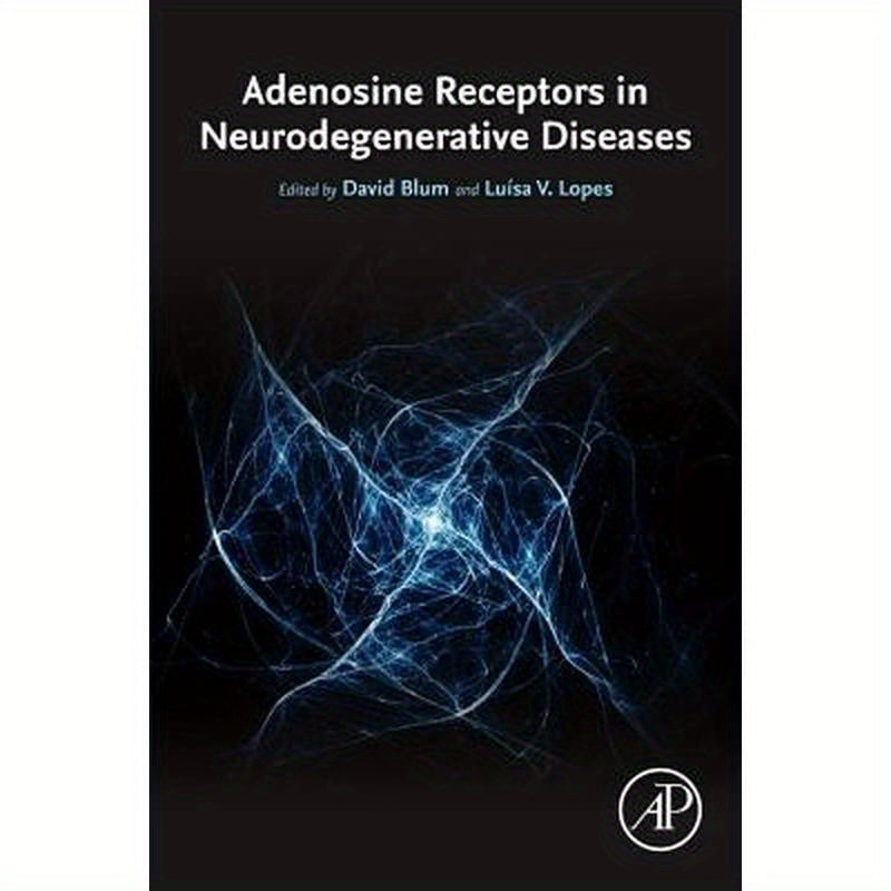 Adenosine Receptors in Neurodegenerative Diseases