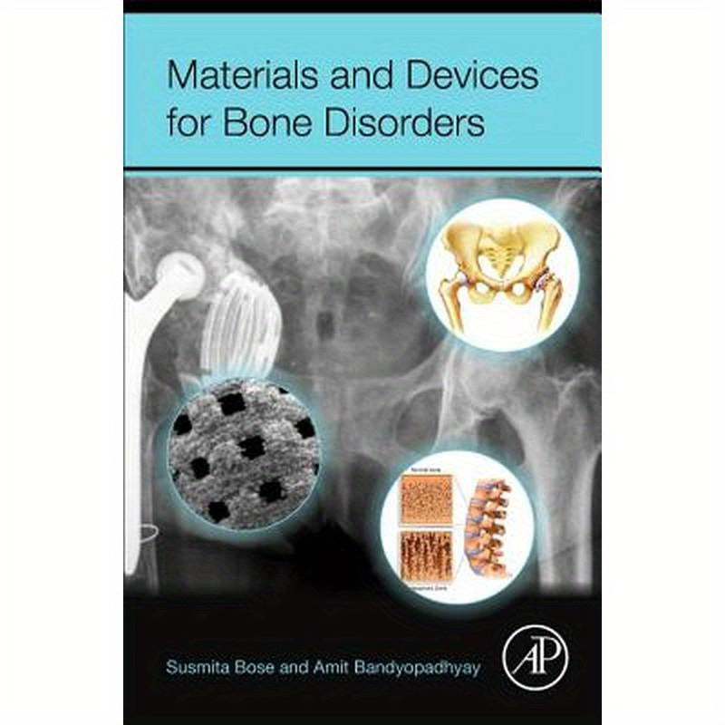 Materials and Devices for Bone Disorders