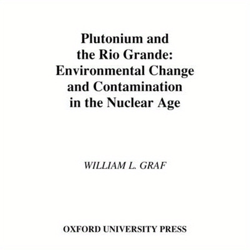 Plutonium and the Rio Grande