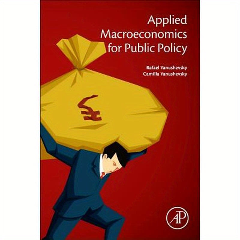 Applied Macroeconomics for Public Policy