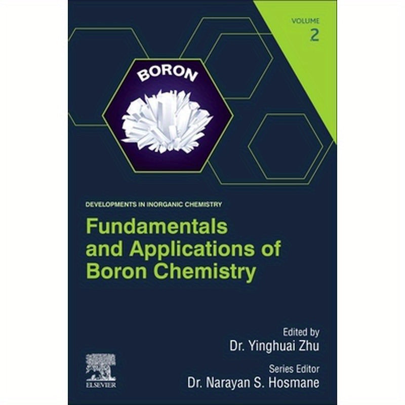 Fundamentals and Applications of Boron Chemistry: Volume 2