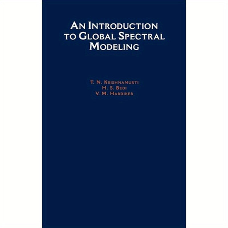 An Introduction to Global Spectral Modeling