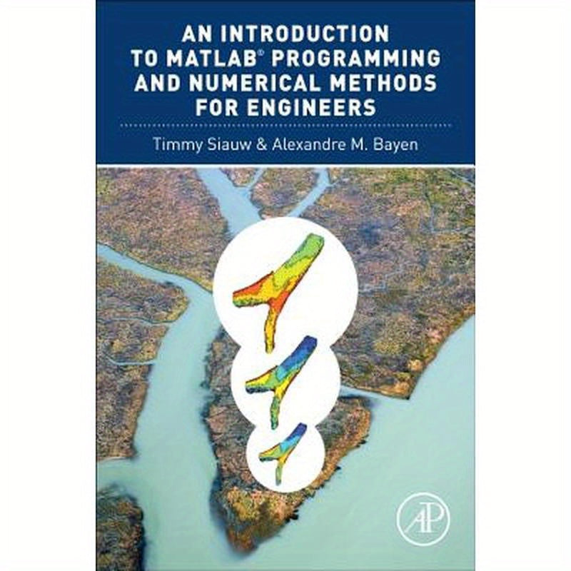 An Introduction to Matlab(r) Programming and Numerical Methods for Engineers