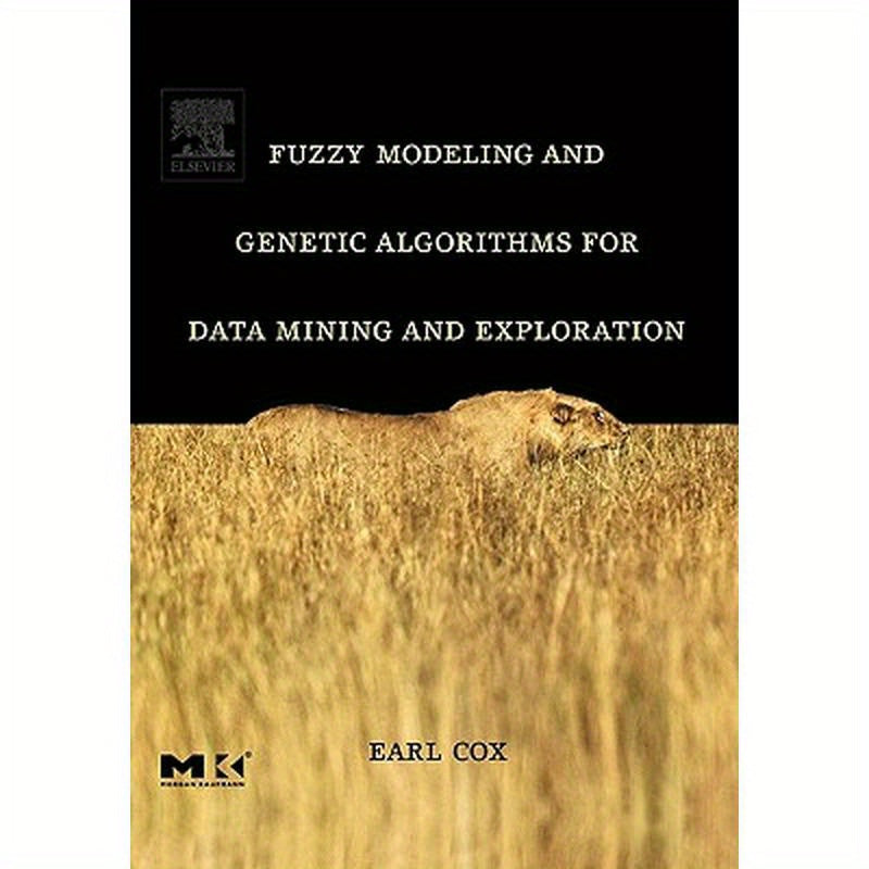 Fuzzy Modeling and Genetic Algorithms for Data Mining and Exploration