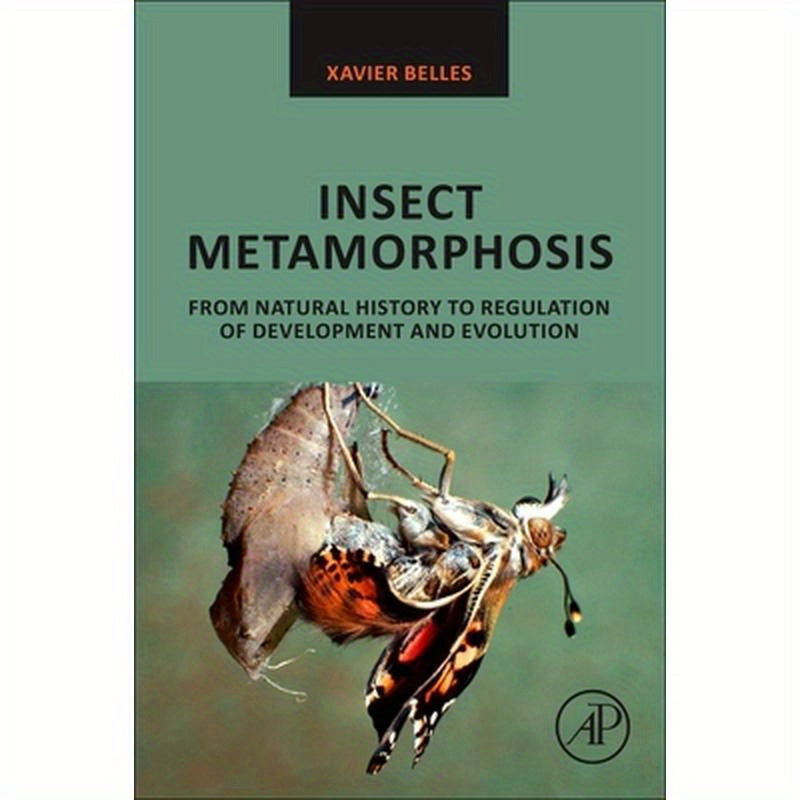Insect Metamorphosis: From Natural History to Regulation of Development and Evolution