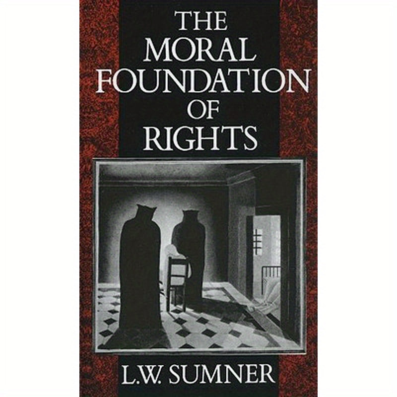 The Moral Foundation of Rights