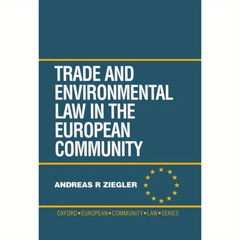 Trade and Environmental Law in the European Community