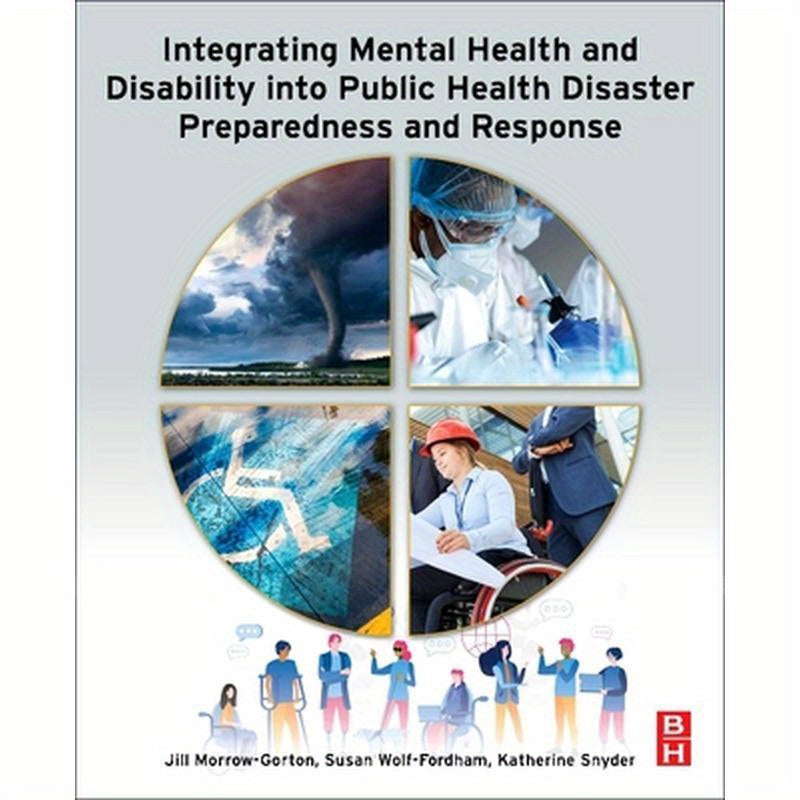 Integrating Mental Health and Disability Into Public Health Disaster Preparedness and Response