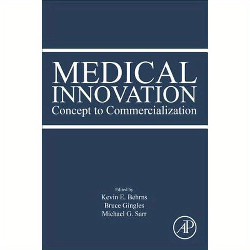 Medical Innovation: Concept to Commercialization