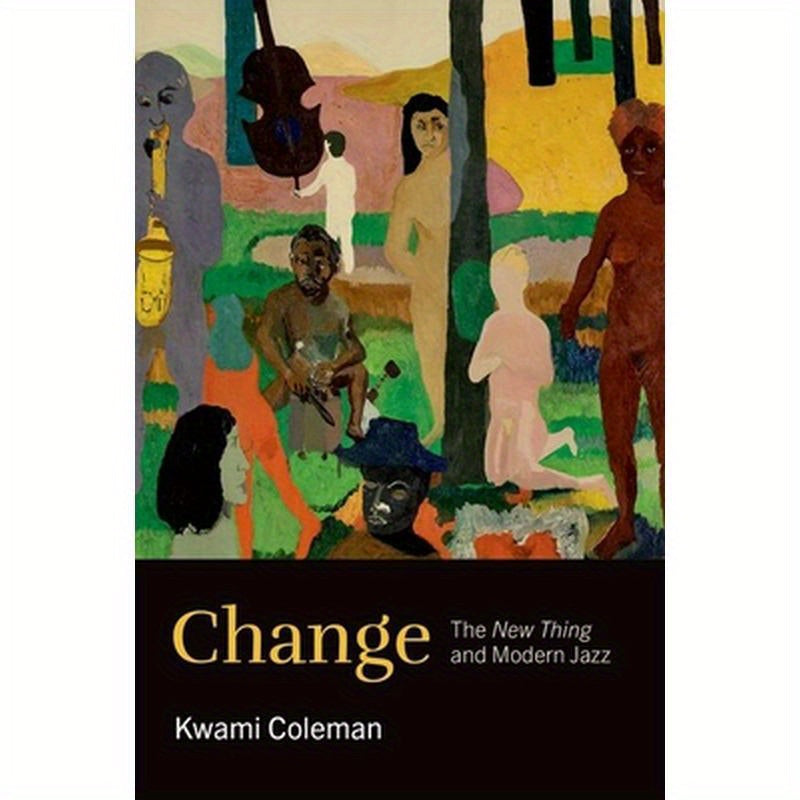 Change: The New Thing and Modern Jazz